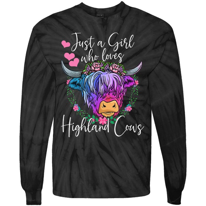 Just a Who Loves Highland Cows gift farmer Tie-Dye Long Sleeve Shirt