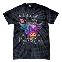 Just a Who Loves Highland Cows gift farmer Tie-Dye T-Shirt