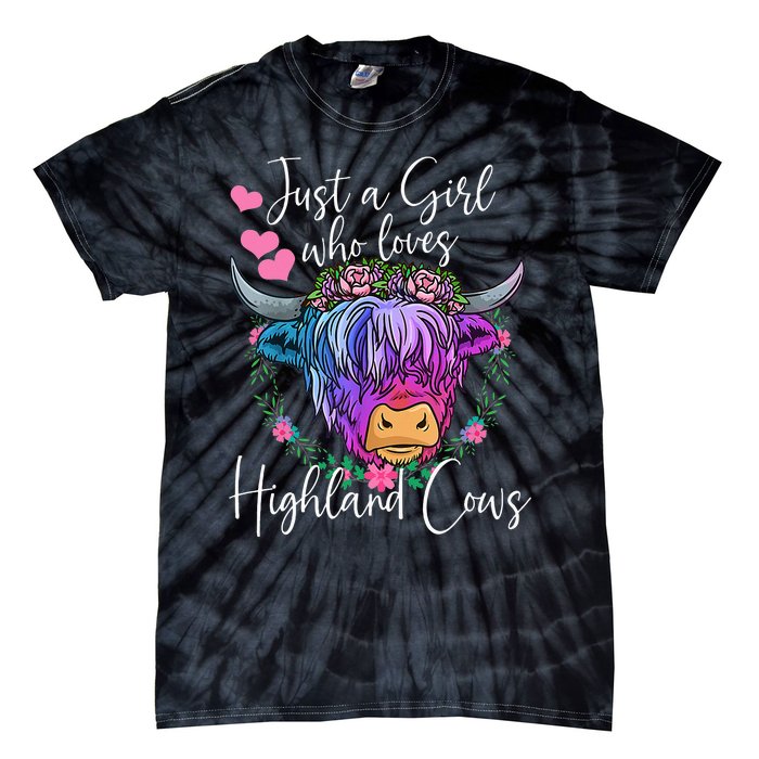 Just a Who Loves Highland Cows gift farmer Tie-Dye T-Shirt