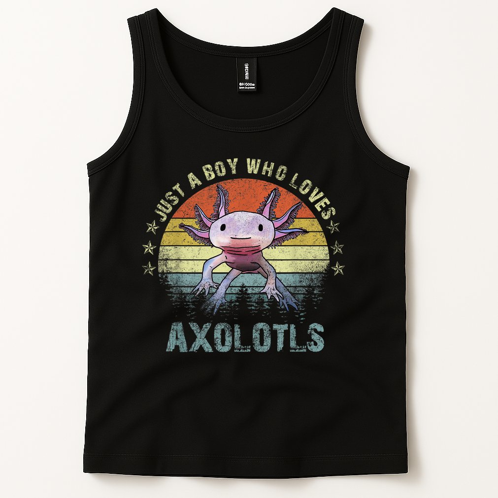 Just A  Who Loves Axolotls Funny Axolotl Gift for Boys Tank Top