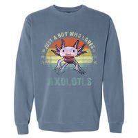 Just A  Who Loves Axolotls Funny Axolotl Gift for Boys Garment-Dyed Sweatshirt