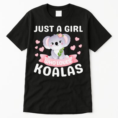 Just A Who Loves Koala Bear Dad Mom Birthday Gifts Tall T-Shirt