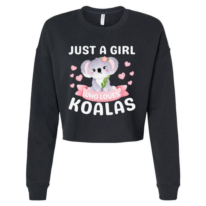 Just A Who Loves Koala Bear Dad Mom Birthday Gifts Cropped Pullover Crew