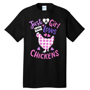 Just A Who Loves Chickens Chicken Hen Love Cute Tall T-Shirt