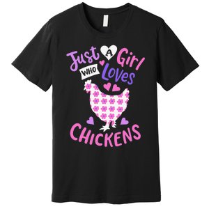 Just A Who Loves Chickens Chicken Hen Love Cute Premium T-Shirt