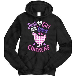 Just A Who Loves Chickens Chicken Hen Love Cute Tie Dye Hoodie