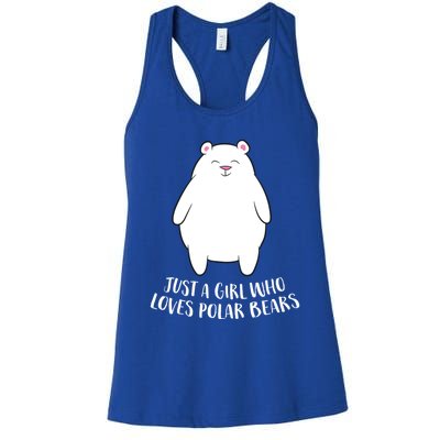 Just A Who Loves Polar Bears Cute Polar Bear Cute Gift Women's Racerback Tank