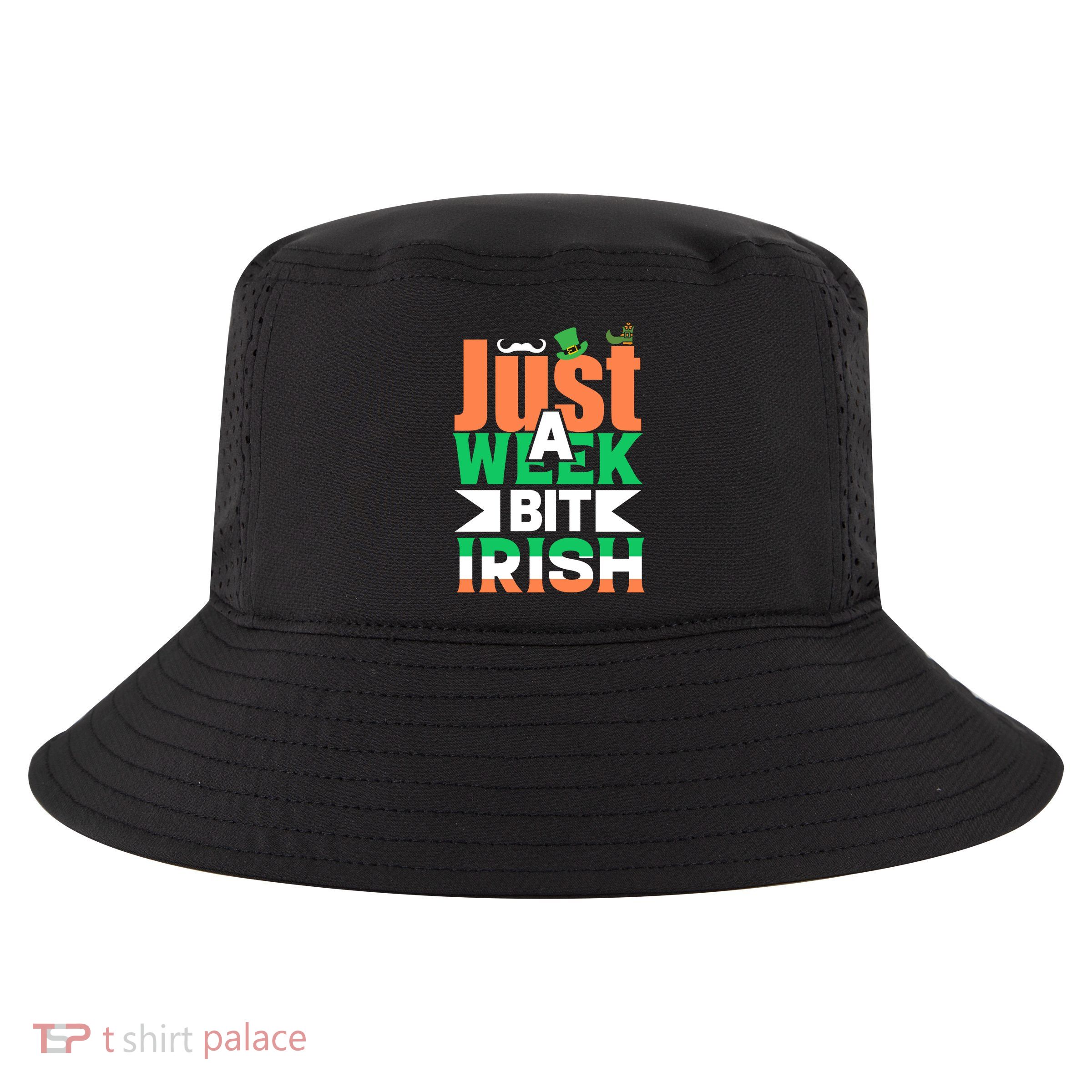 Just A Week Bit Irish Cool Comfort Performance Bucket Hat