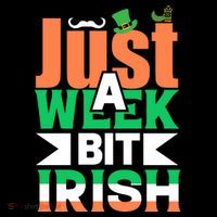 Just A Week Bit Irish Mug