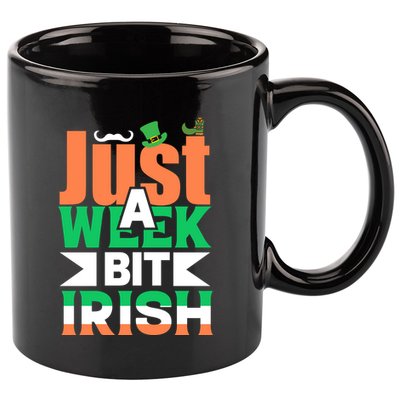 Just A Week Bit Irish 11oz C Handle Ceramic Mug