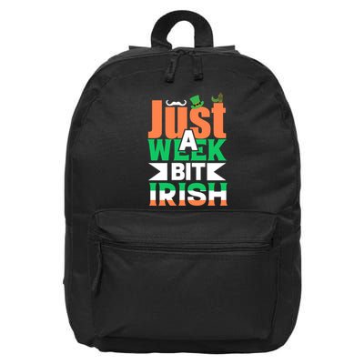 Just A Week Bit Irish 16 in Basic Backpack