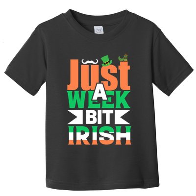 Just A Week Bit Irish Toddler T-Shirt