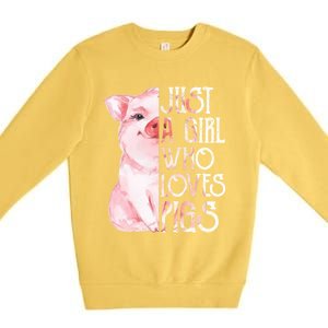 Just A Who Loves Pigs Funny Pig Farmer Gift Gift Premium Crewneck Sweatshirt