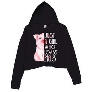 Just A Who Loves Pigs Funny Pig Farmer Gift Gift Crop Fleece Hoodie