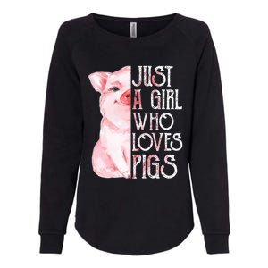 Just A Who Loves Pigs Funny Pig Farmer Gift Gift Womens California Wash Sweatshirt