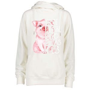 Just A Who Loves Pigs Funny Pig Farmer Gift Gift Womens Funnel Neck Pullover Hood