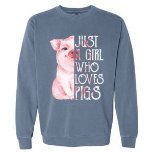 Just A Who Loves Pigs Funny Pig Farmer Gift Gift Garment-Dyed Sweatshirt