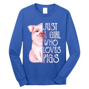 Just A Who Loves Pigs Funny Pig Farmer Gift Gift Long Sleeve Shirt