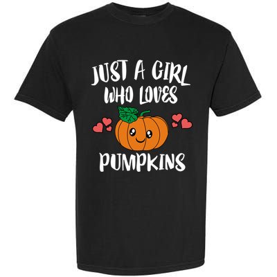 Just A Who Loves Pumpkins Vegetables Gift Garment-Dyed Heavyweight T-Shirt