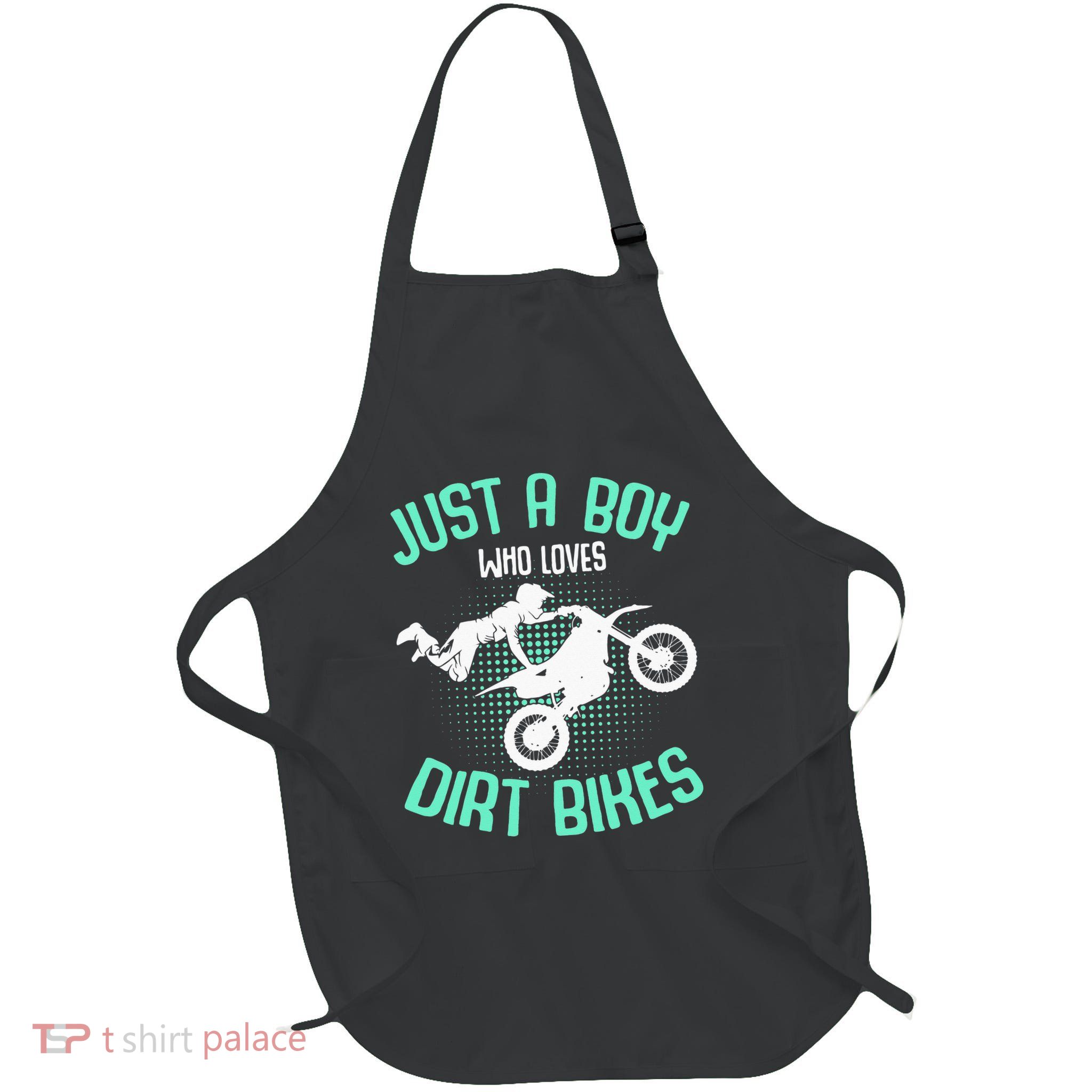 Just a  who loves Dirt Bikes Motocross Apron