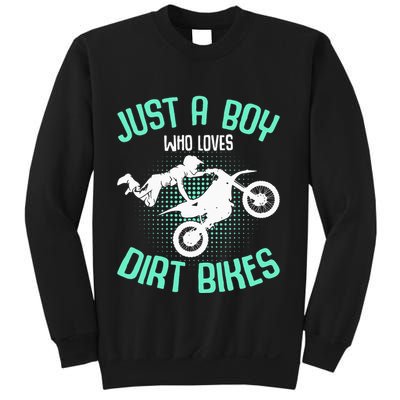 Just a  who loves Dirt Bikes Motocross Sweatshirt