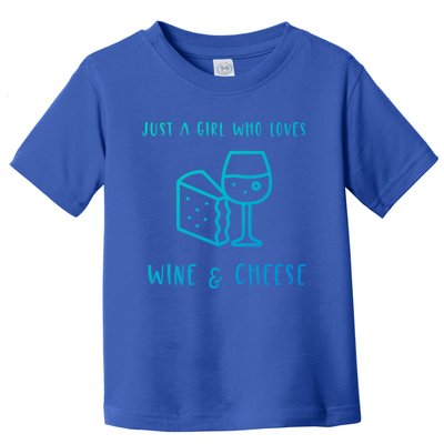 Just A Who Loves Wine And Cheese Charcuterie Foodie Cute Gift Toddler T-Shirt