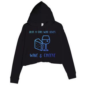 Just A Who Loves Wine And Cheese Charcuterie Foodie Cute Gift Crop Fleece Hoodie