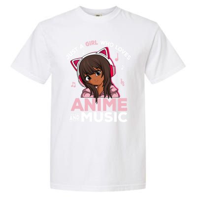 Just A Who Loves Anime And Music Black Anime Merch Meaningful Gift Garment-Dyed Heavyweight T-Shirt