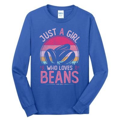 Just A Who Loves Beans Vintage Beans Gift Tall Long Sleeve T-Shirt