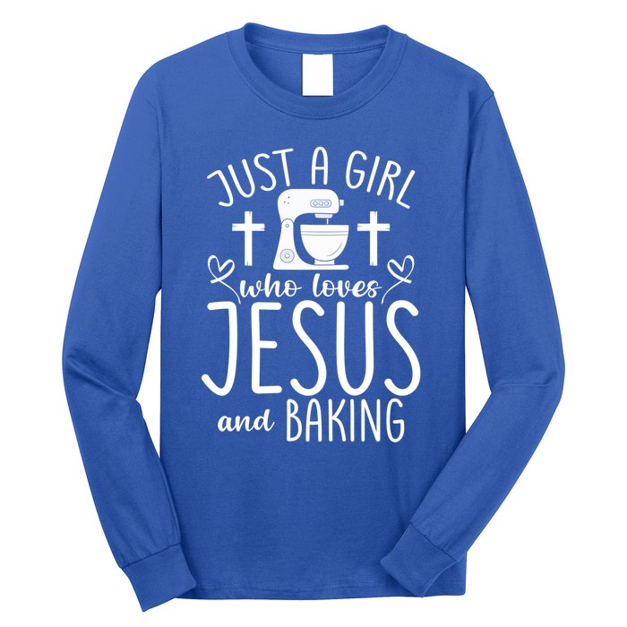 Just A Who Love Jesus And Baking Gift Long Sleeve Shirt