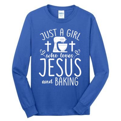 Just A Who Love Jesus And Baking Gift Tall Long Sleeve T-Shirt