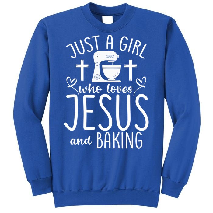 Just A Who Love Jesus And Baking Gift Tall Sweatshirt