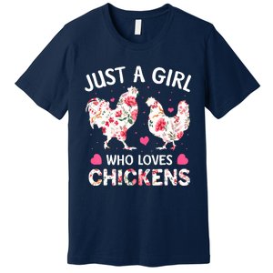 Just A Who Loves Chickens, Cute Chicken Flowers Farm Premium T-Shirt