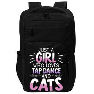 Just A Who Loves Tap Dance And Cats Tap Dancing Cute Gift Impact Tech Backpack