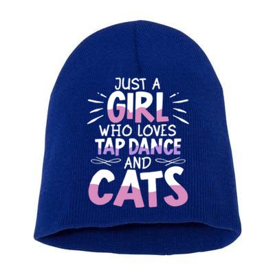 Just A Who Loves Tap Dance And Cats Tap Dancing Cute Gift Short Acrylic Beanie