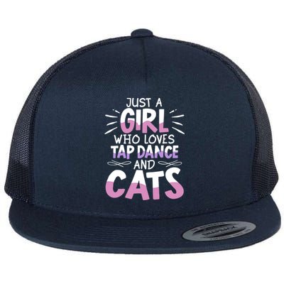 Just A Who Loves Tap Dance And Cats Tap Dancing Cute Gift Flat Bill Trucker Hat