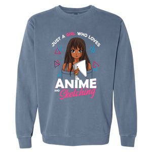 Just A Who Loves Anime And Sketching Anime Lover Cute Gift Garment-Dyed Sweatshirt