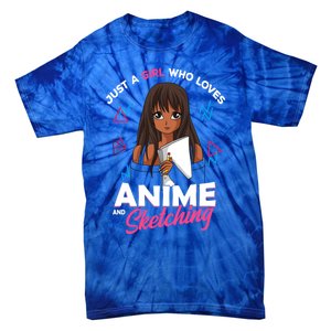 Just A Who Loves Anime And Sketching Anime Lover Cute Gift Tie-Dye T-Shirt