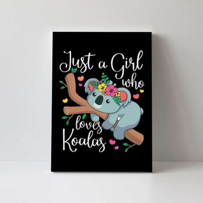 Just a  Who Loves Koalas Funny Koala Bear Lovers Outfit  Canvas