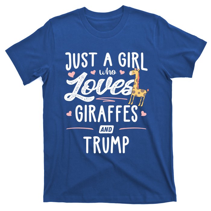 Just A Who Loves Giraffes And Trump Giraffe Gift T-Shirt