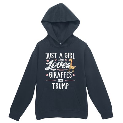 Just A Who Loves Giraffes And Trump Giraffe Gift Urban Pullover Hoodie