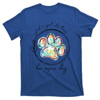 Just A Who Loves Her Rescue Dog Dad Dog Mom Gift T-Shirt