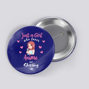 Just A Who Loves Anime Sketching And Anime Gift Button