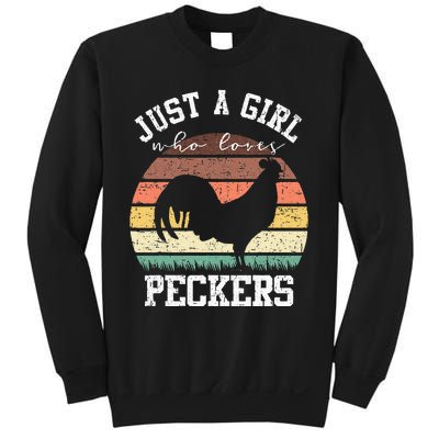 Just A Who Loves Peckers Funny Chicken Farmer Lover Sweatshirt