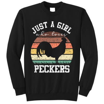 Just A Who Loves Peckers Funny Chicken Farmer Lover Tall Sweatshirt