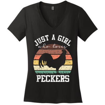 Just A Who Loves Peckers Funny Chicken Farmer Lover Women's V-Neck T-Shirt