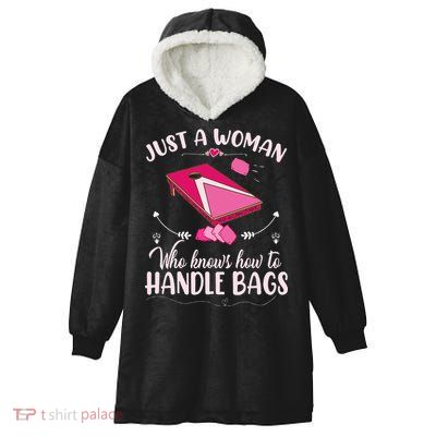 Just A Woman Who Knows How To Handle Bags Women Cornhole Hooded Wearable Blanket