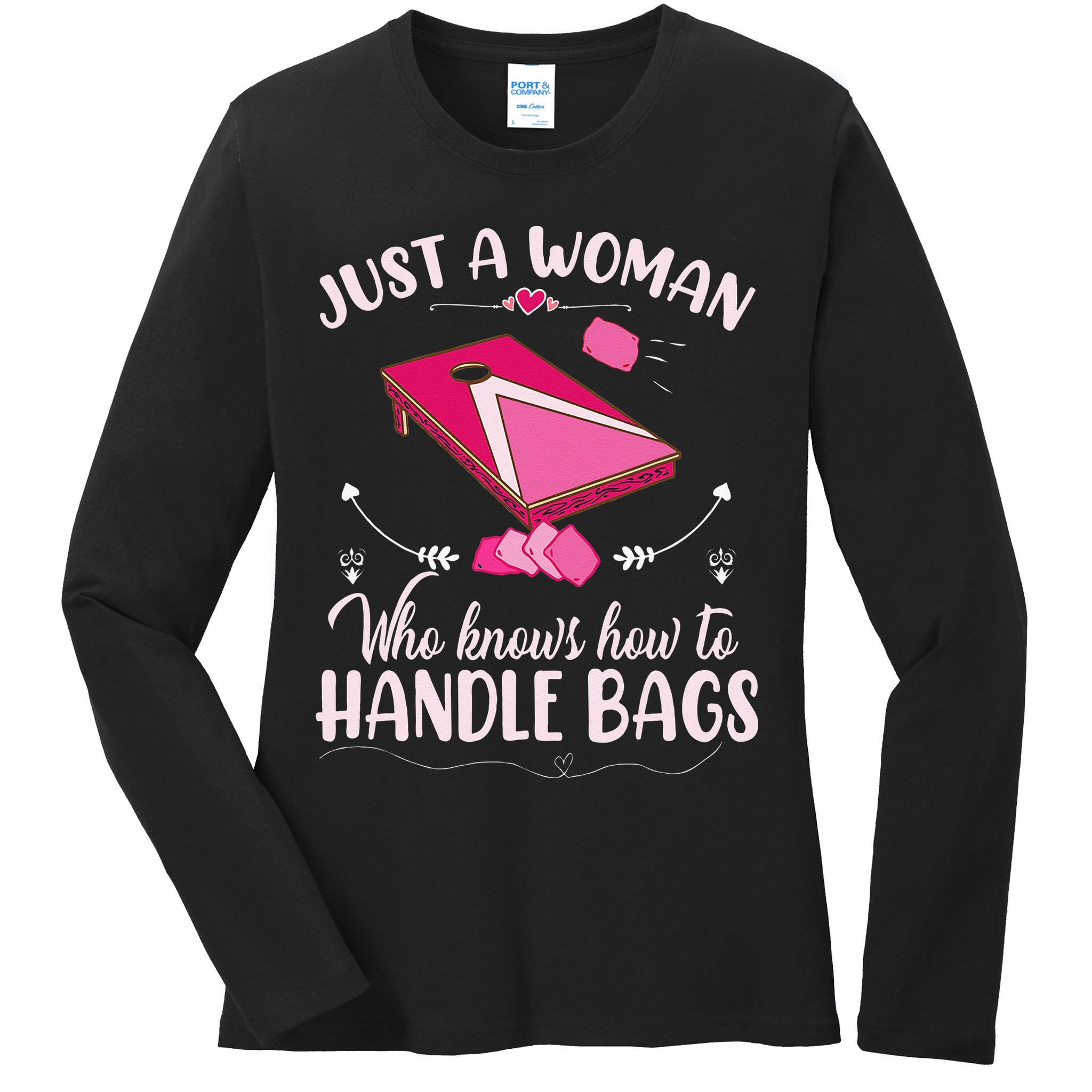 Just A Woman Who Knows How To Handle Bags Women Cornhole Ladies Long Sleeve Shirt