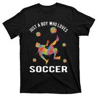 Just A  Who Loves Soccer Funny T-Shirt