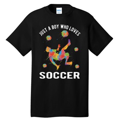 Just A  Who Loves Soccer Funny Tall T-Shirt